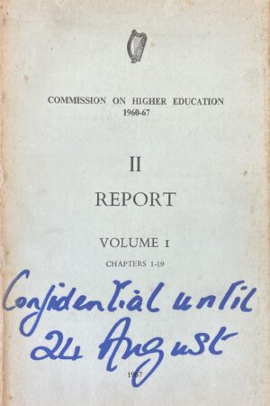 Commission on Higher Education 1960-67 II Report Volume I (ar athláimh)