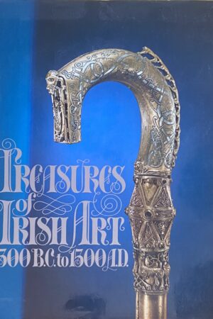 Treasures of Irish Art 1500 B.C. to 1500 A.D. (Secondhand)