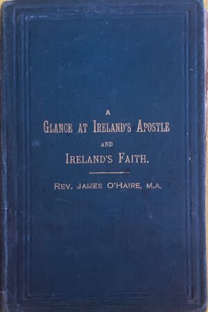 A Glance at Ireland's Apostle and Ireland's Faith (ar athláimh)