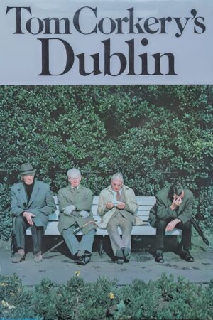 Tom Corkery's Dublin (secondhand)