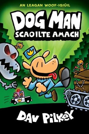 Dog Man – Scaoilte Amach – Book 2