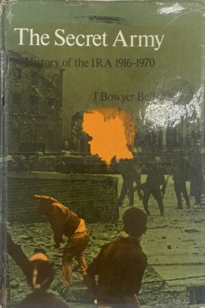 The Secret Army - History of the IRA 1916-1970 (secondhand)