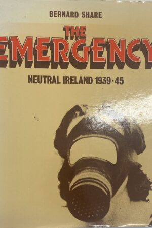 The Emergency - Neutral Ireland 1939-45 (ar athláimh)