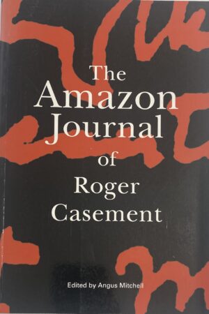 The Amazon Journal of Roger Casement (ar athláimh)